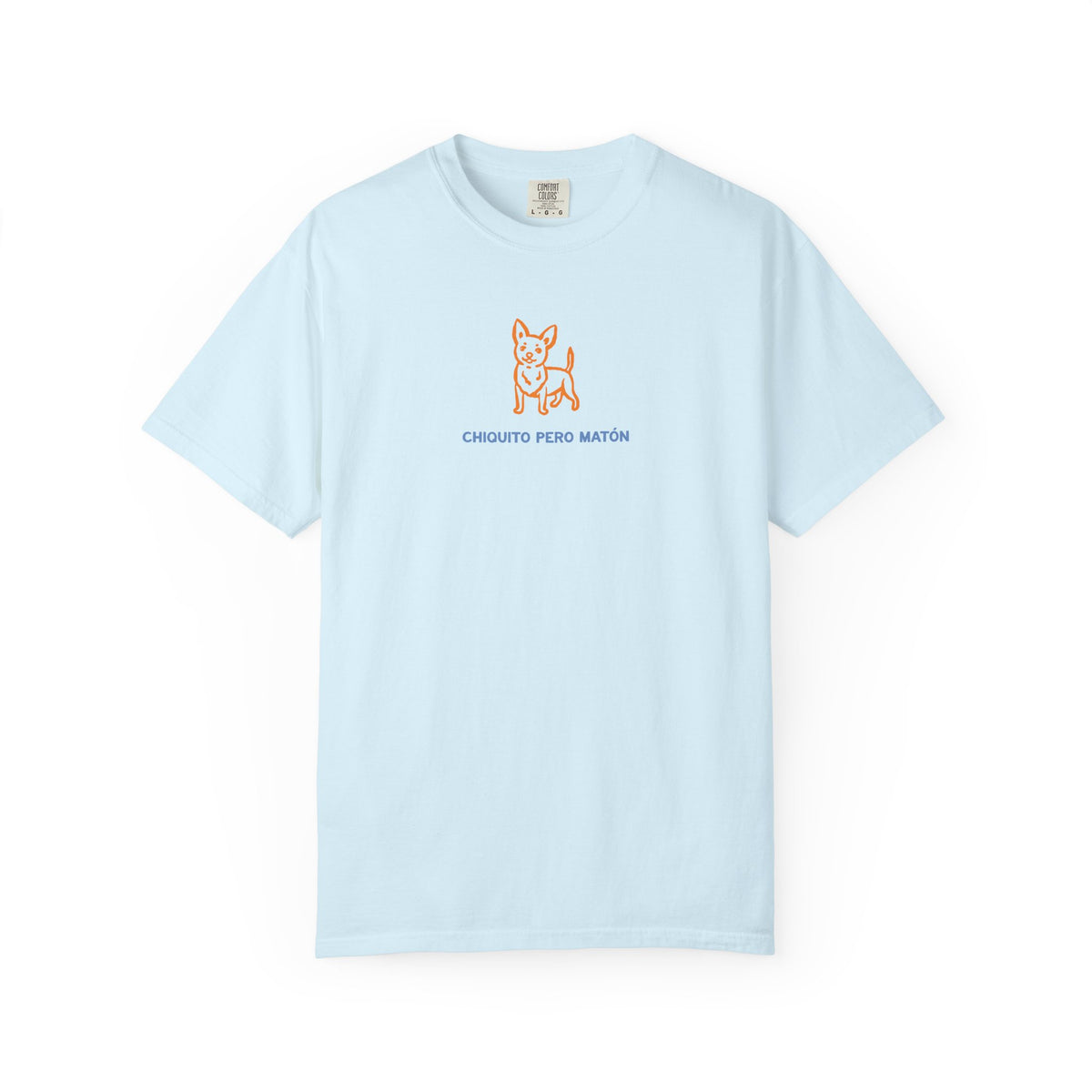 Chihuahua "Chiquito pero matón" Graphic T-Shirt — "Chiquito Pero Matón" Cute Pup Tee