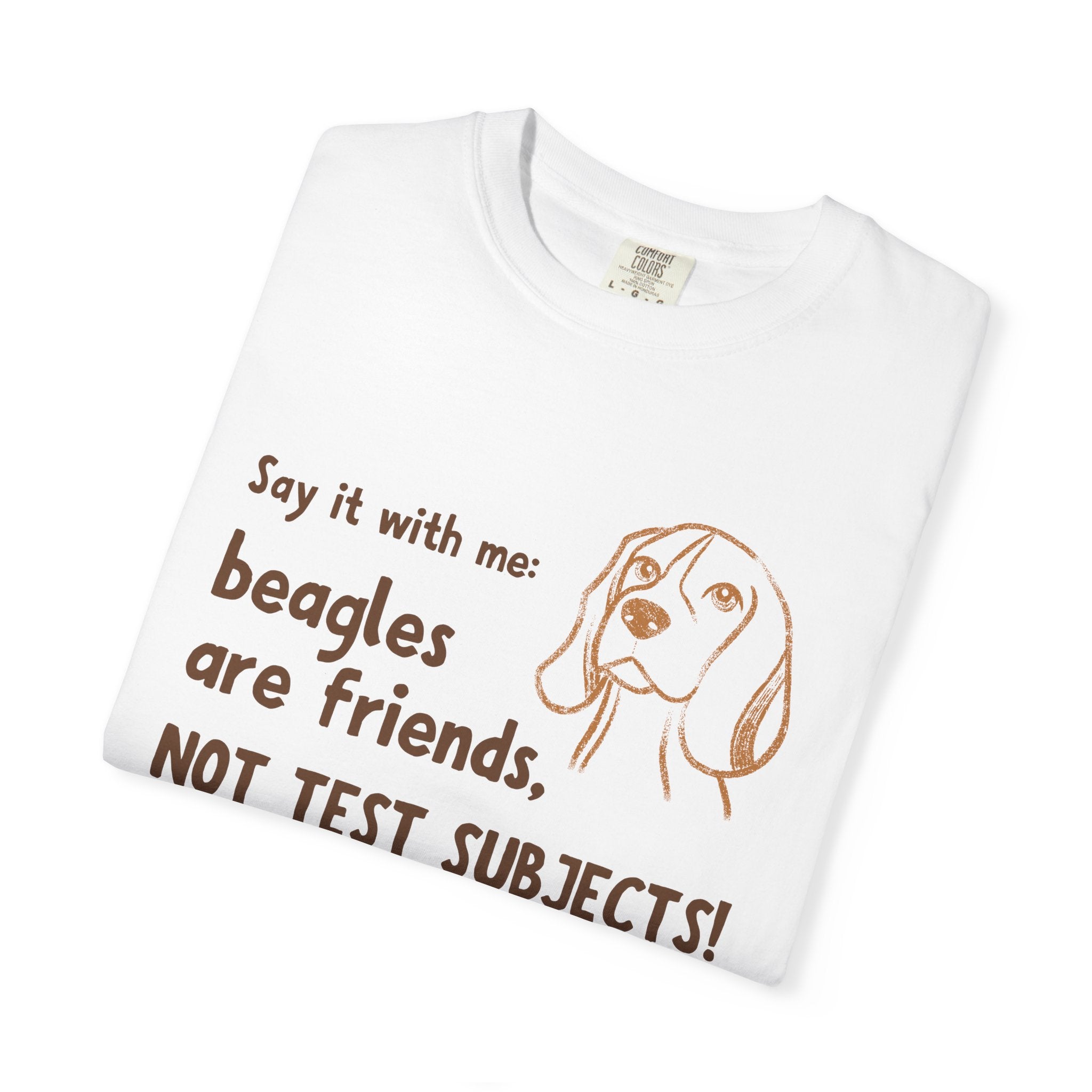Beagles Are Friends Not Test Subjects T-Shirt
