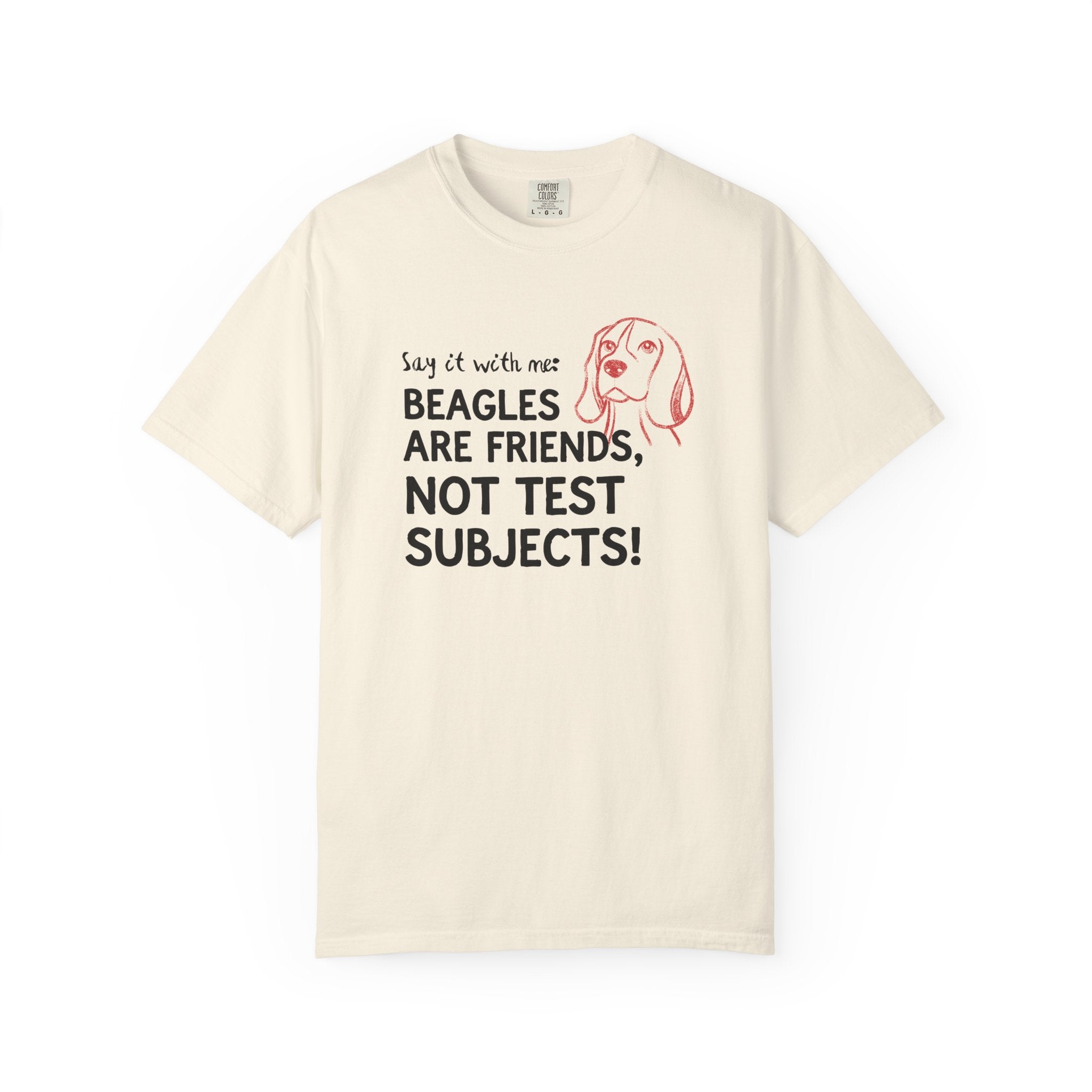 Beagles Are Friends, Not Test Subjects T-Shirt