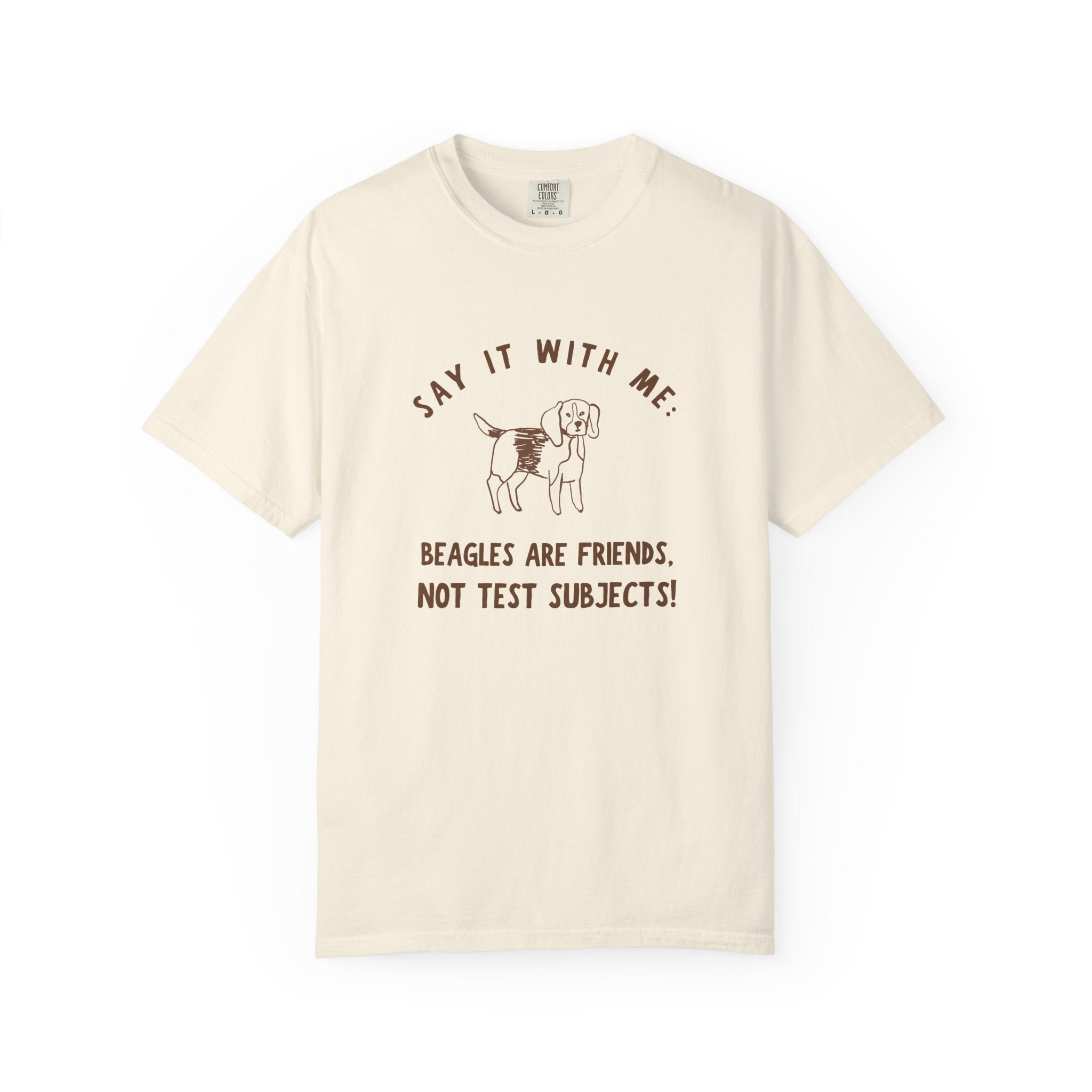 Beagles Are Friends T-Shirt — ’Say It With Me’ Animal Rescue Tee