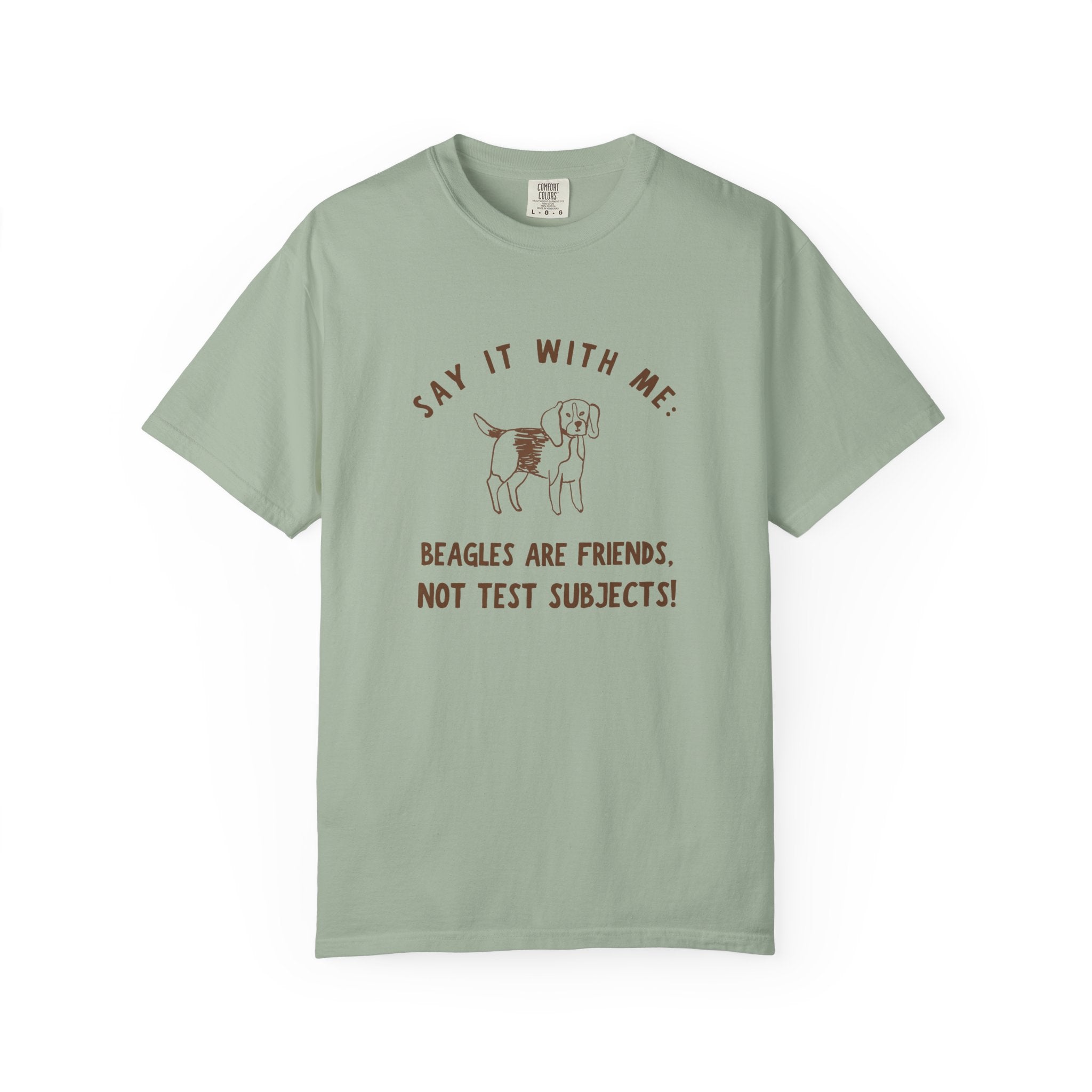 Beagles Are Friends T-Shirt — ’Say It With Me’ Animal Rescue Tee