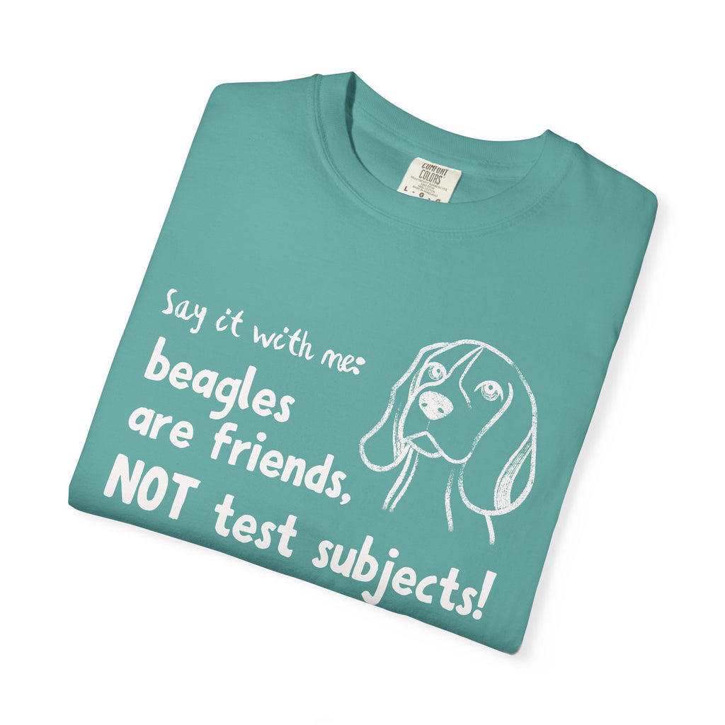 Beagles Are Friends Not Test Subjects T-Shirt