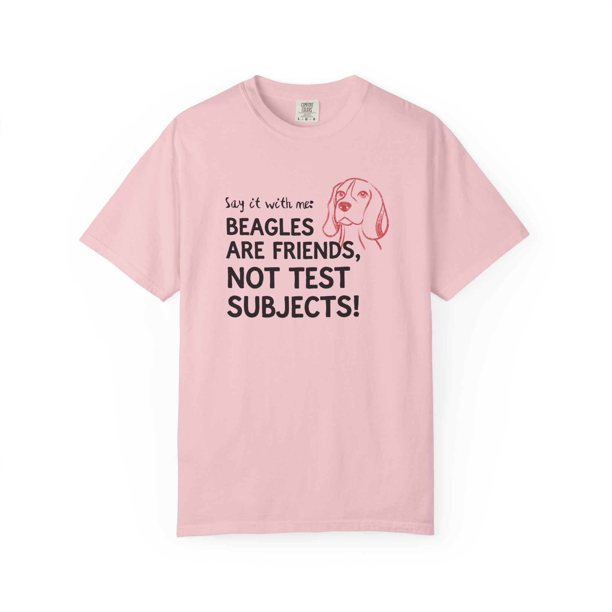 Beagles Are Friends, Not Test Subjects T-Shirt