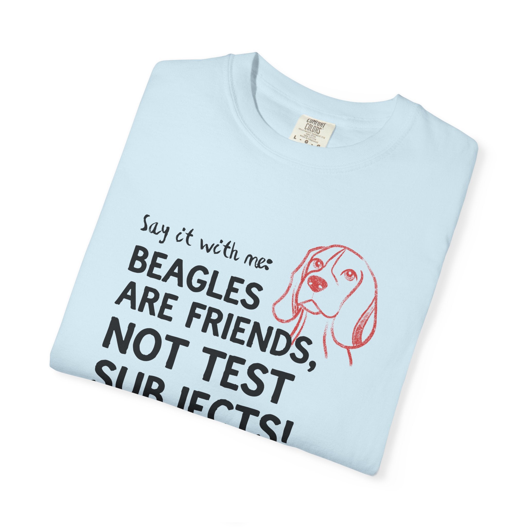 Beagles Are Friends, Not Test Subjects T-Shirt