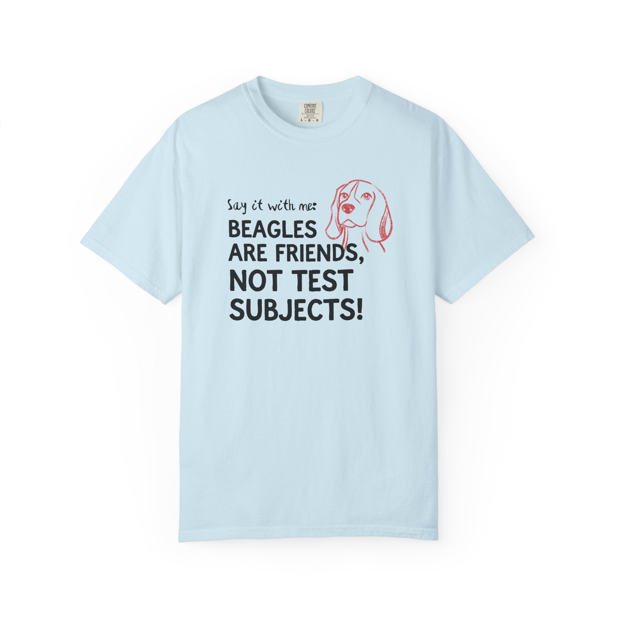 Beagles Are Friends, Not Test Subjects T-Shirt