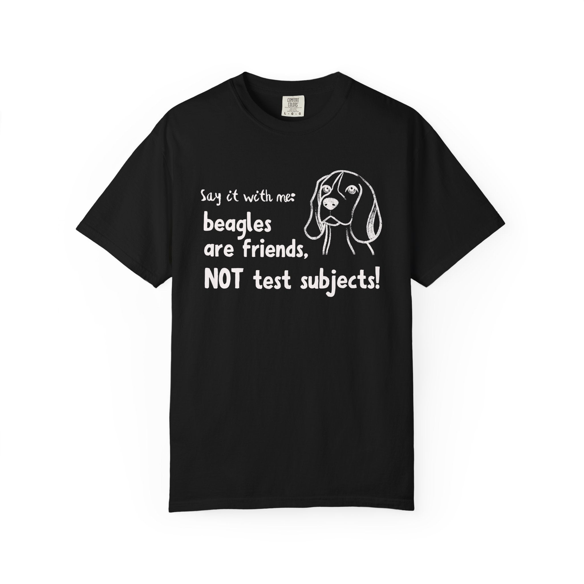 Beagles Are Friends Not Test Subjects T-Shirt