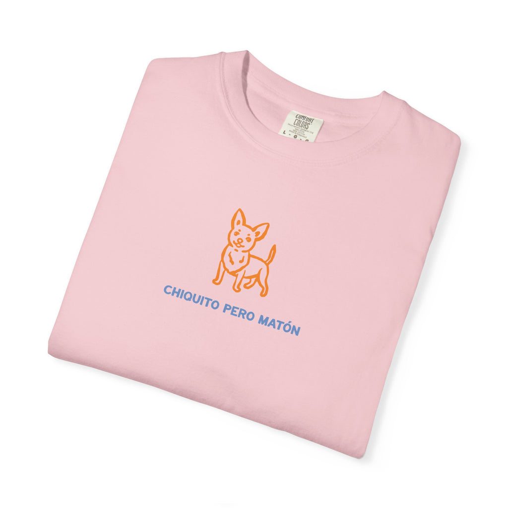 Chihuahua "Chiquito pero matón" Graphic T-Shirt — "Chiquito Pero Matón" Cute Pup Tee