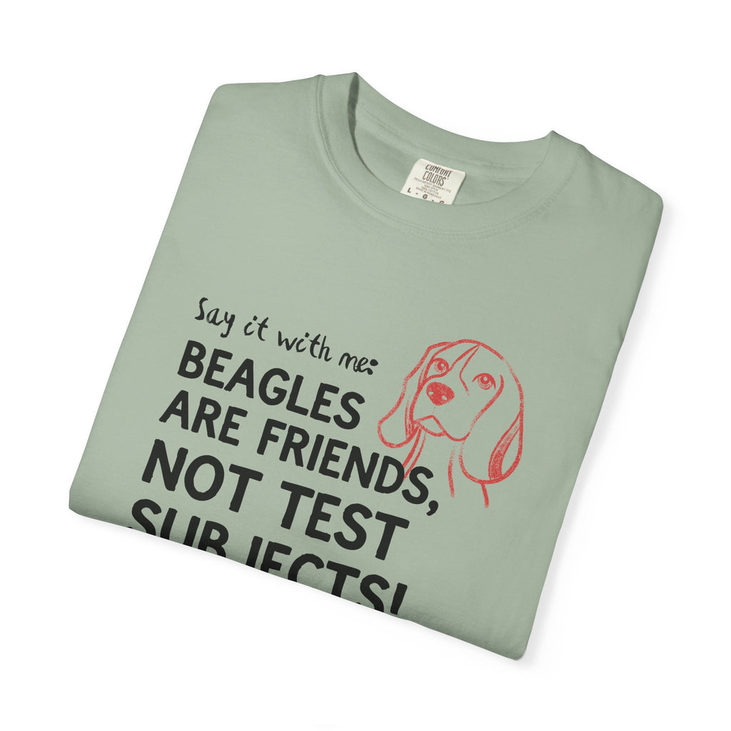 Beagles Are Friends, Not Test Subjects T-Shirt