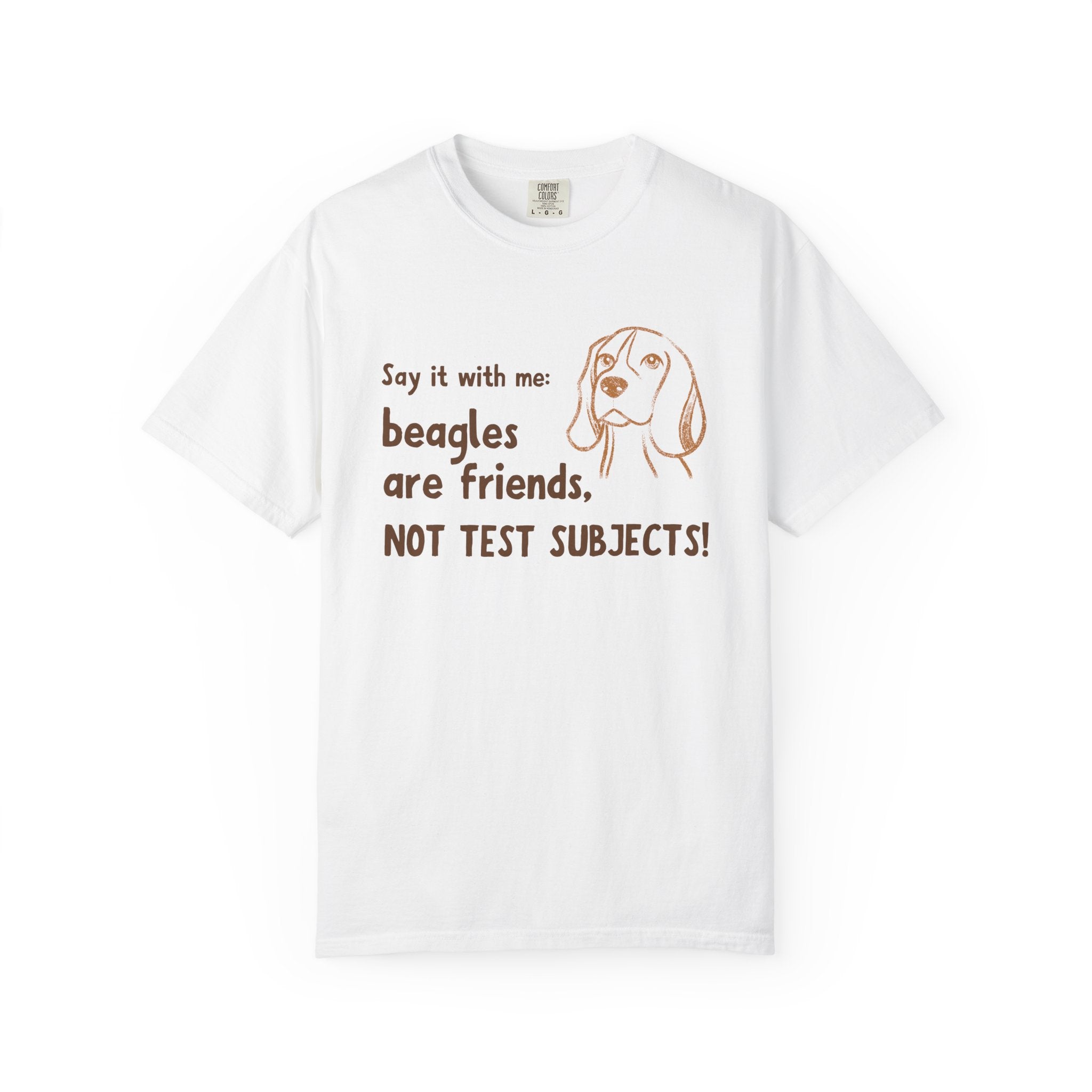 Beagles Are Friends Not Test Subjects T-Shirt