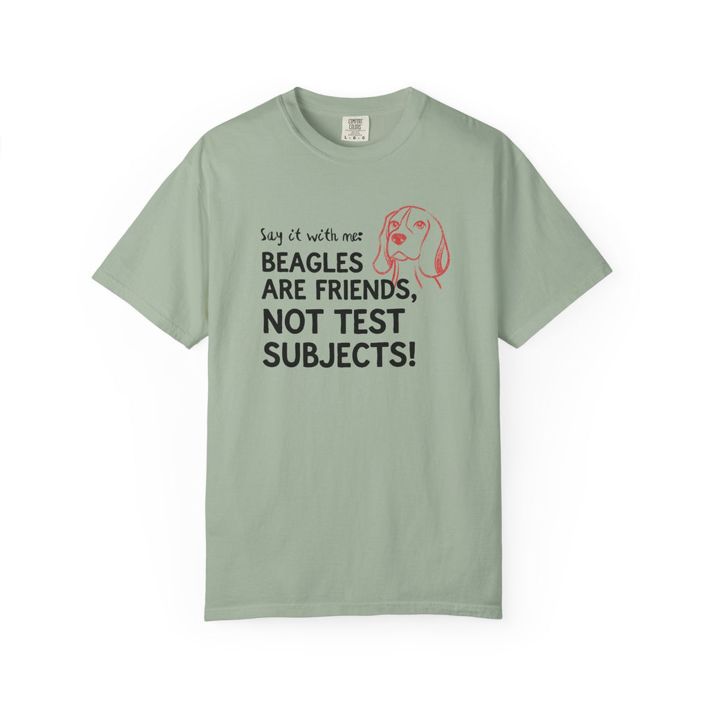 Beagles Are Friends, Not Test Subjects T-Shirt