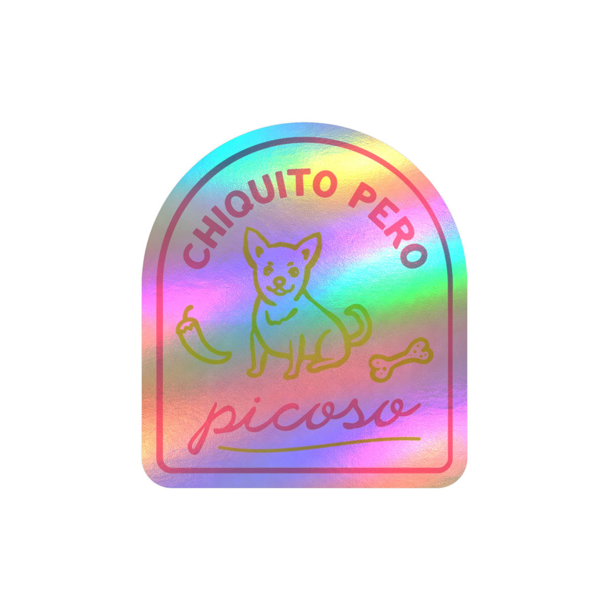 Chihuahua "Chiquito pero picoso" Kiss-Cut Vinyl Sticker — “Chiquito Pero Picoso” Cute Dog Decal