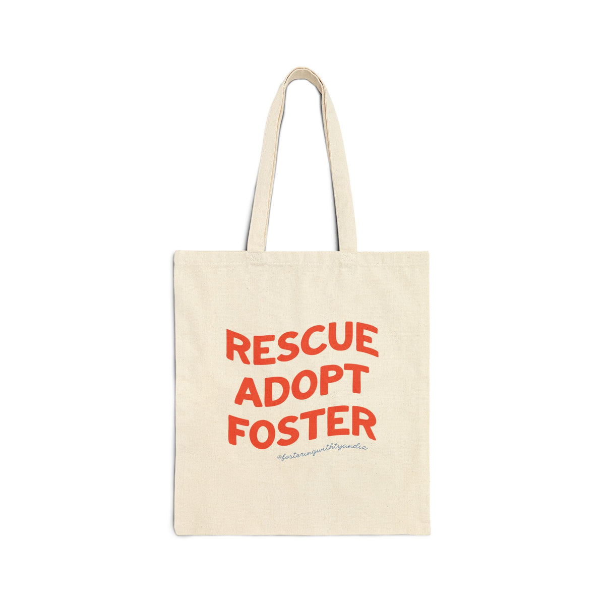 Rescue Adopt Foster Cotton Tote — Animal Rescue Canvas Bag