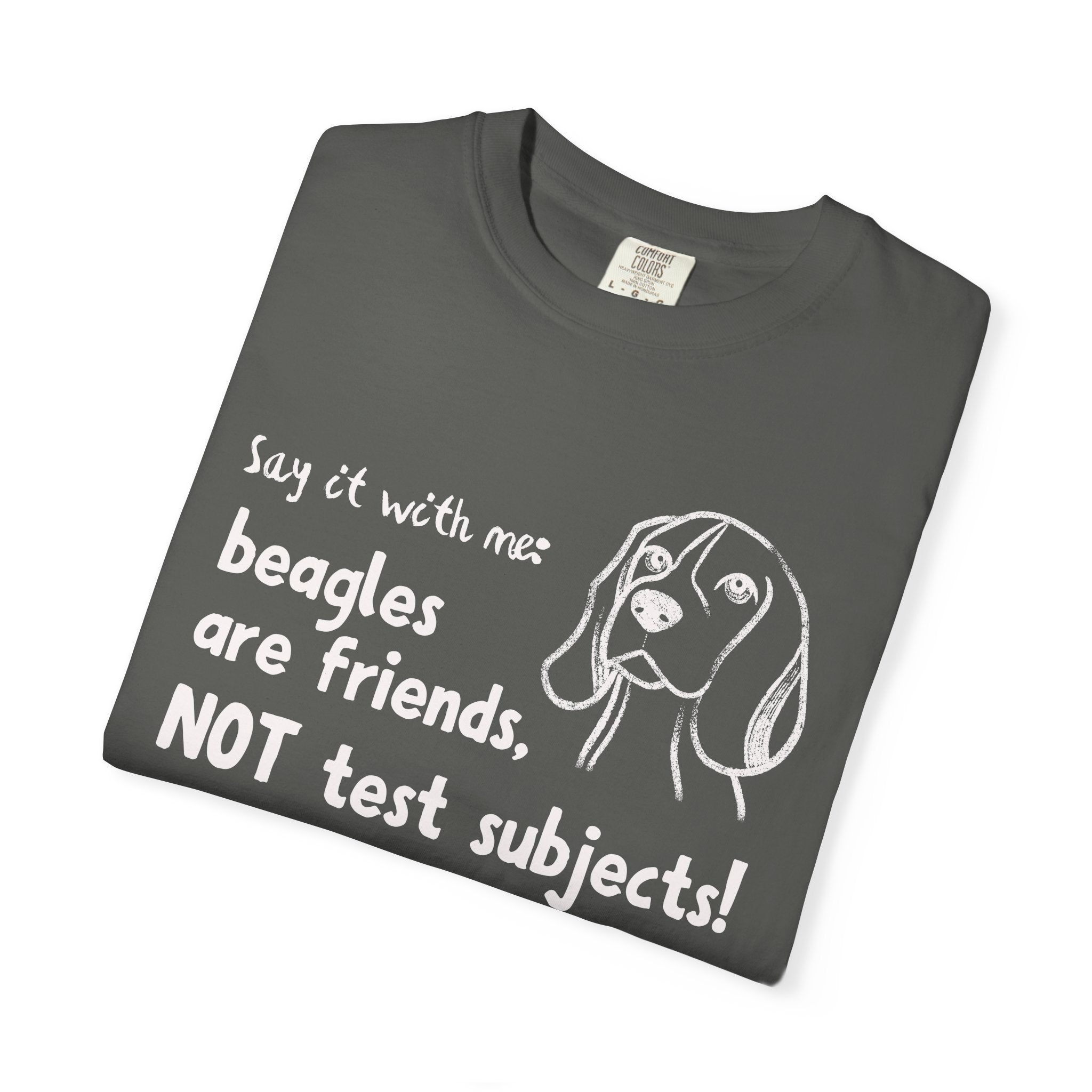 Beagles Are Friends Not Test Subjects T-Shirt