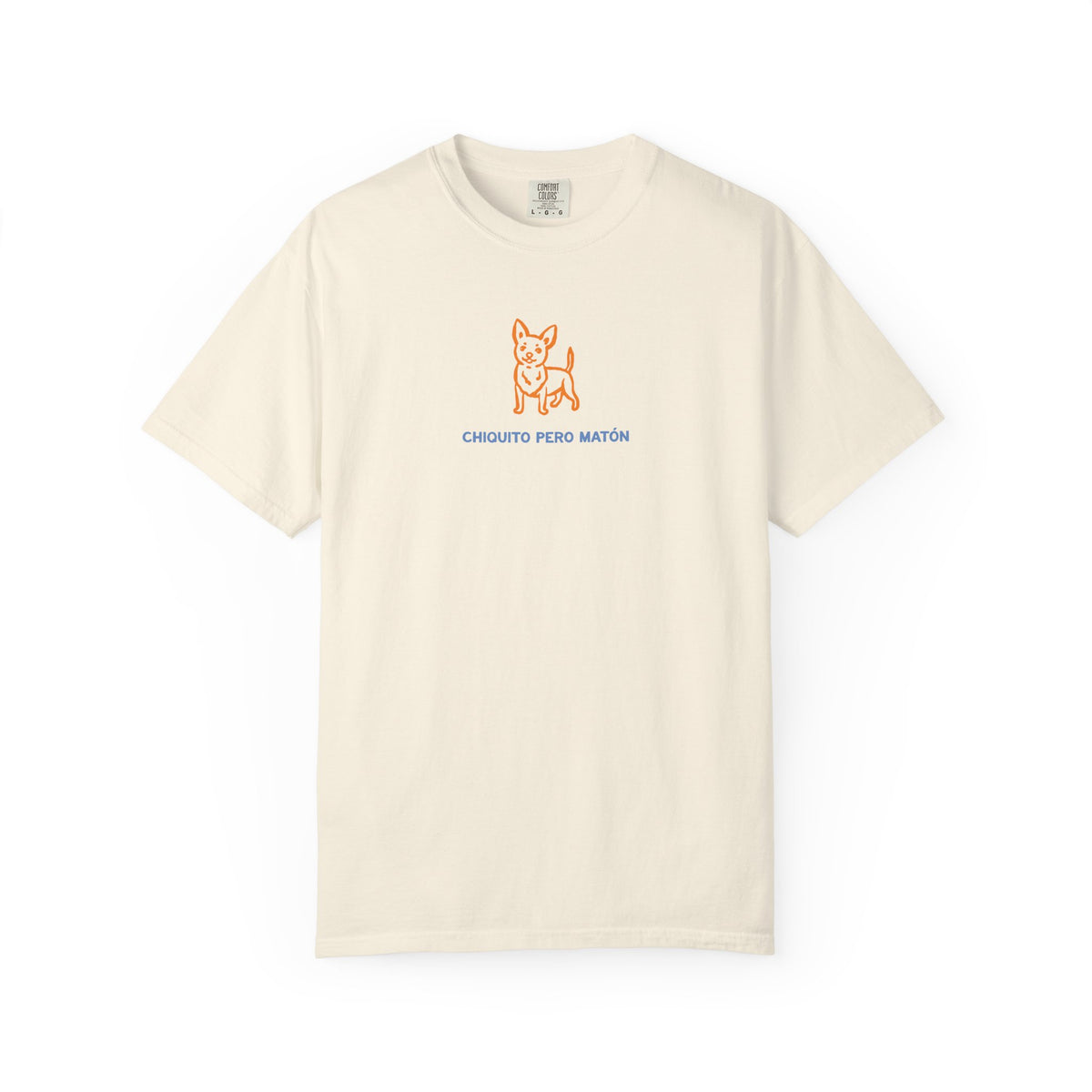 Chihuahua "Chiquito pero matón" Graphic T-Shirt — "Chiquito Pero Matón" Cute Pup Tee