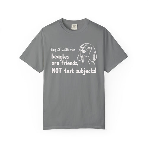 Beagles Are Friends Not Test Subjects T-Shirt